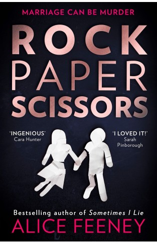 Rock Paper Scissors: The phenomenal new thriller and instant New York Times bestseller from the author of Sometimes I Lie